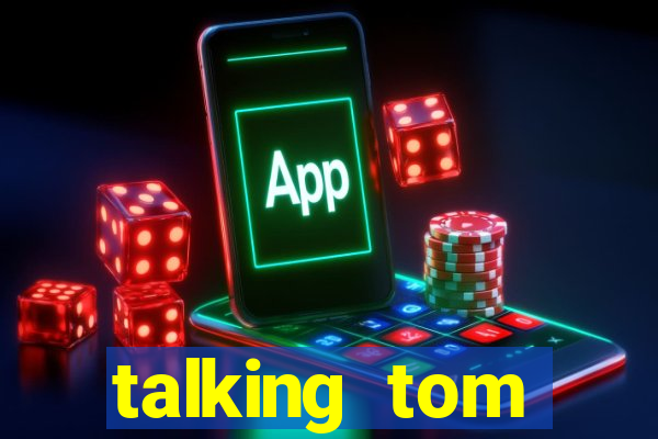 talking tom dinheiro infinito